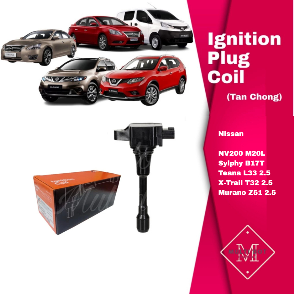 Nissan ปลั๊กจุดระเบิด Coil NV200 Sylphy Teana X-Trail Murano (Tan Chong) 22448-1KT0A-AP B17 L33 2.5 