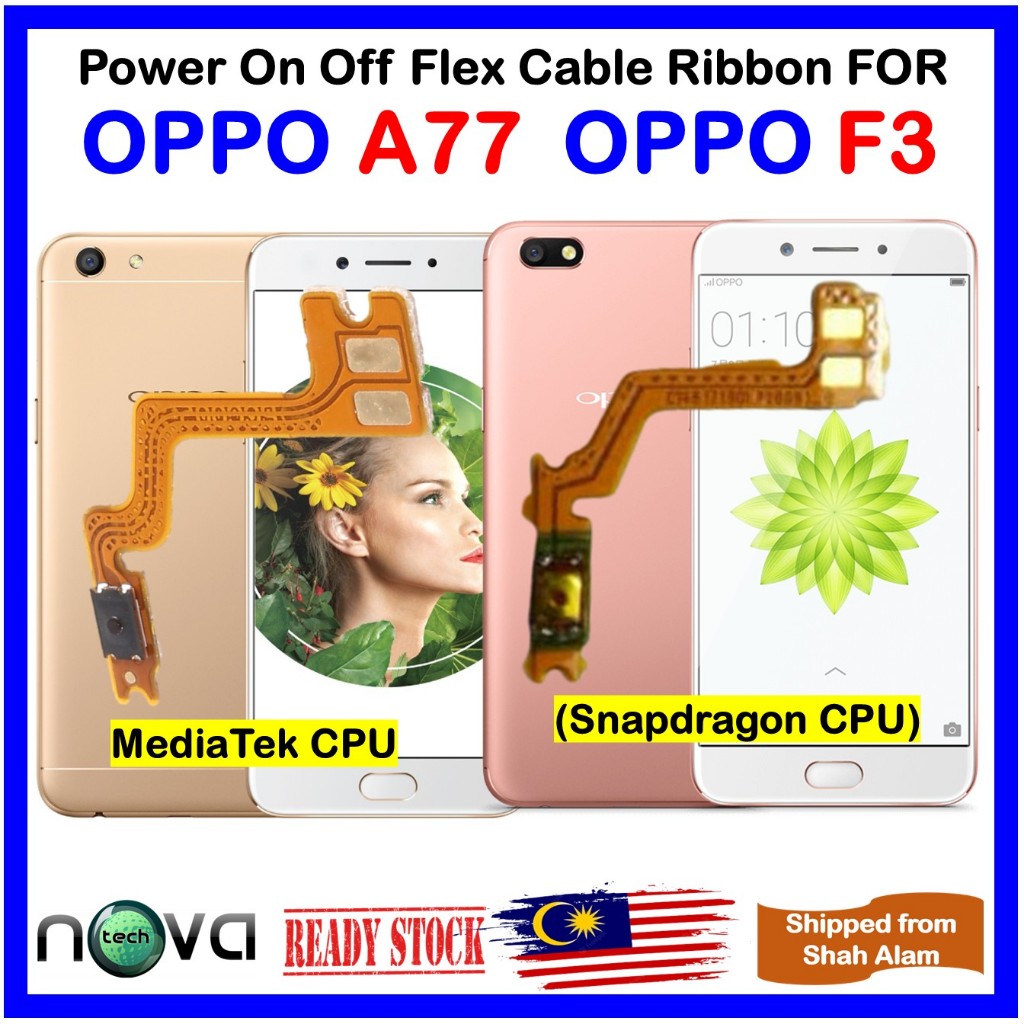 On Off Flex Cable Ribbon Fit สําหรับ OPPO A77 OPPO F3 Mediatek & Snapdragon CPU พร้อมเครื่องมือเปิด