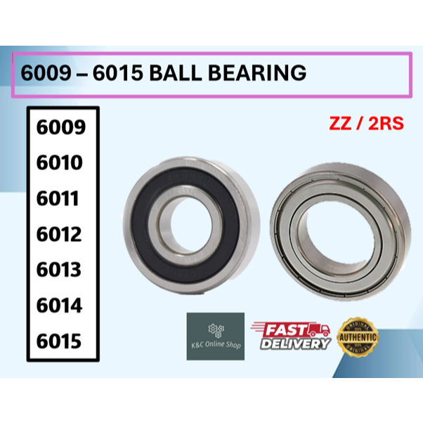 6009 6010 6011 6012 6013 6014 6015 DEEP GROOVE BALL BEARING ZZ/2RS METAL SHIELDED RUBBER SHIELDED