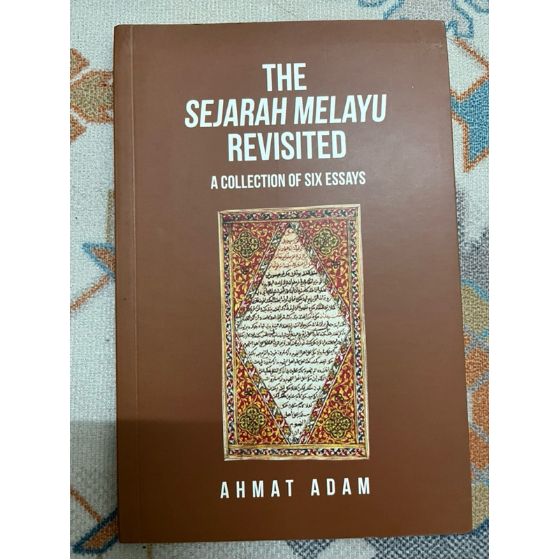 The SEJARAH MELAYU REVTED คอลเลกชันของ SIX ESSAYS