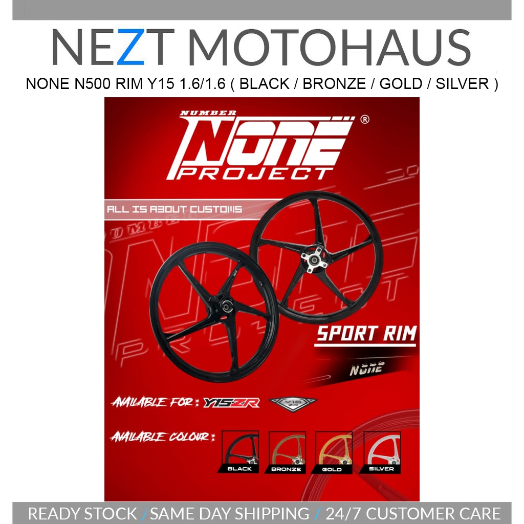 NONE N500 RIM Y15 / Y16 1.6/1.6 ( BLACK / BRONZE / GOLD / SILVER )