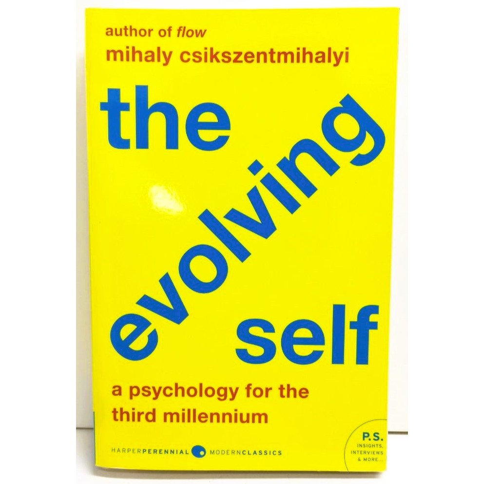 Mihaly Csikszentmihalyi - The EVOLVING SELF : จิตวิทยาสําหรับมิลเลนเนียมที่สาม