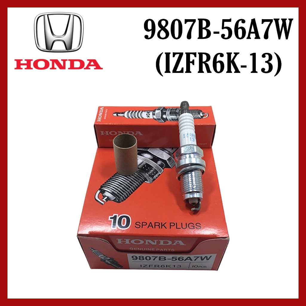 9807B-56A7W (IZFR6K-13) (12290-RB1-003) หัวเทียน Honda TMO, SWA, SEL