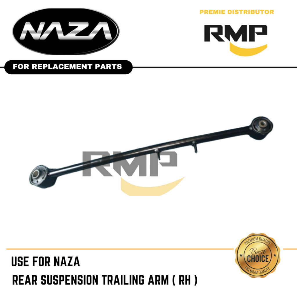 NAZA REAR SUSPENSION TRAILING ARM ( RH ) สําหรับ NAZA CITRA