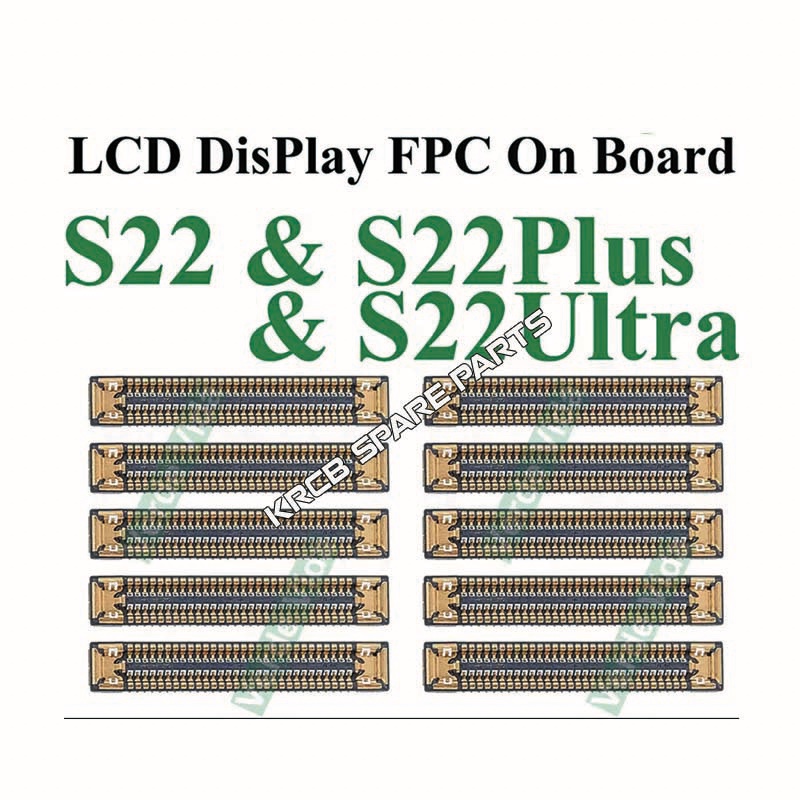 KRCB 60 Pin LCD FPC Connector สําหรับ Samsung S22 S23 S24 S22 Plus S23 + S24 + S22 Ultra S23 Ultra S