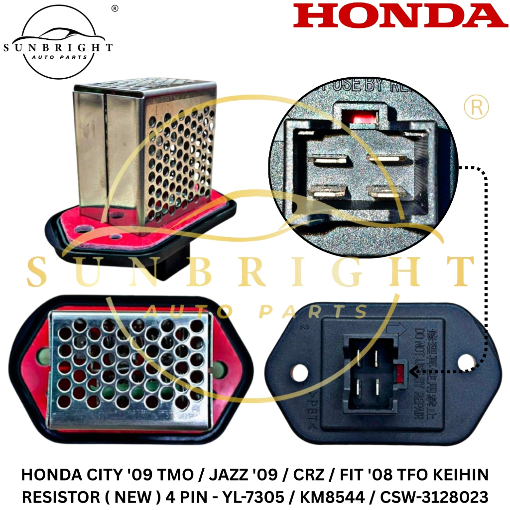 HONDA CITY 09 TMO / JAZZ 09 / CRZ / FIT 08 TFO KEIHIN RESISTOR ( NEW ) 4 PIN - YL-7305 / KM8544