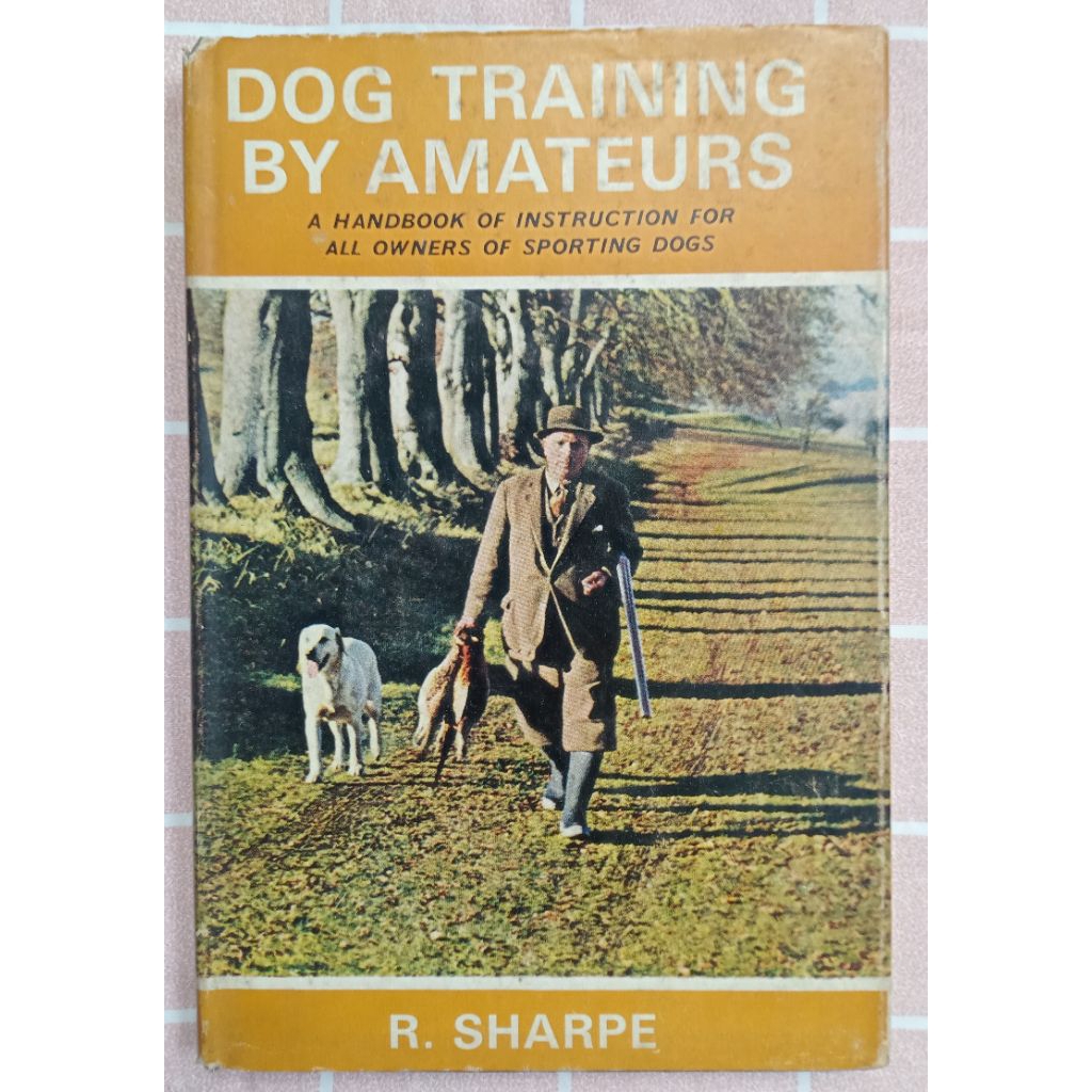 Preloved DOG TRAINING BY AMATEURS r ชาร์ป
