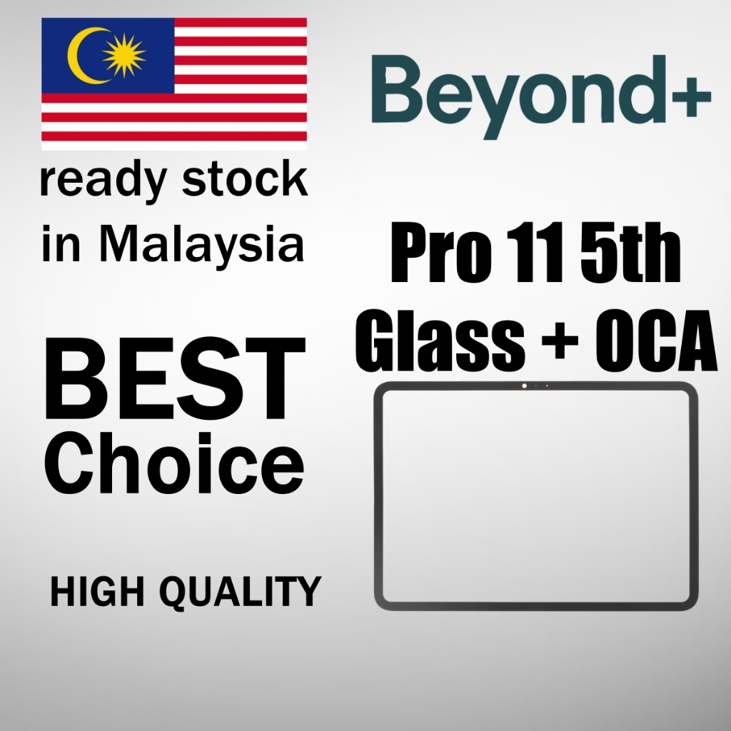 Beyond+ Pad Pro 11 กระจกรุ่นที่ 5 พร้อม OCA / Kaca Skrin + OCA ( A2836 / A2837 ) ชิป M4
