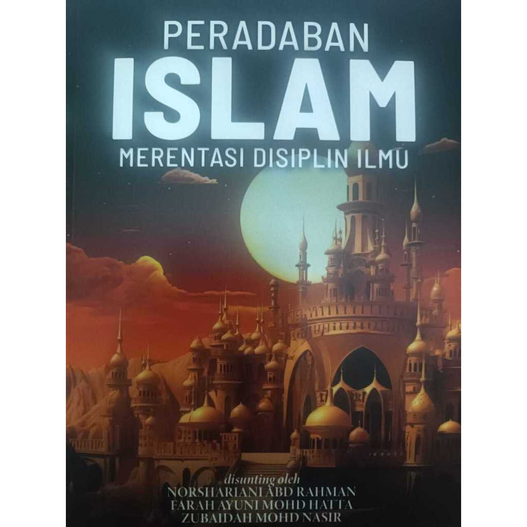 ISLAMIC CIVILIZATION THROUGH DISCIPLINES