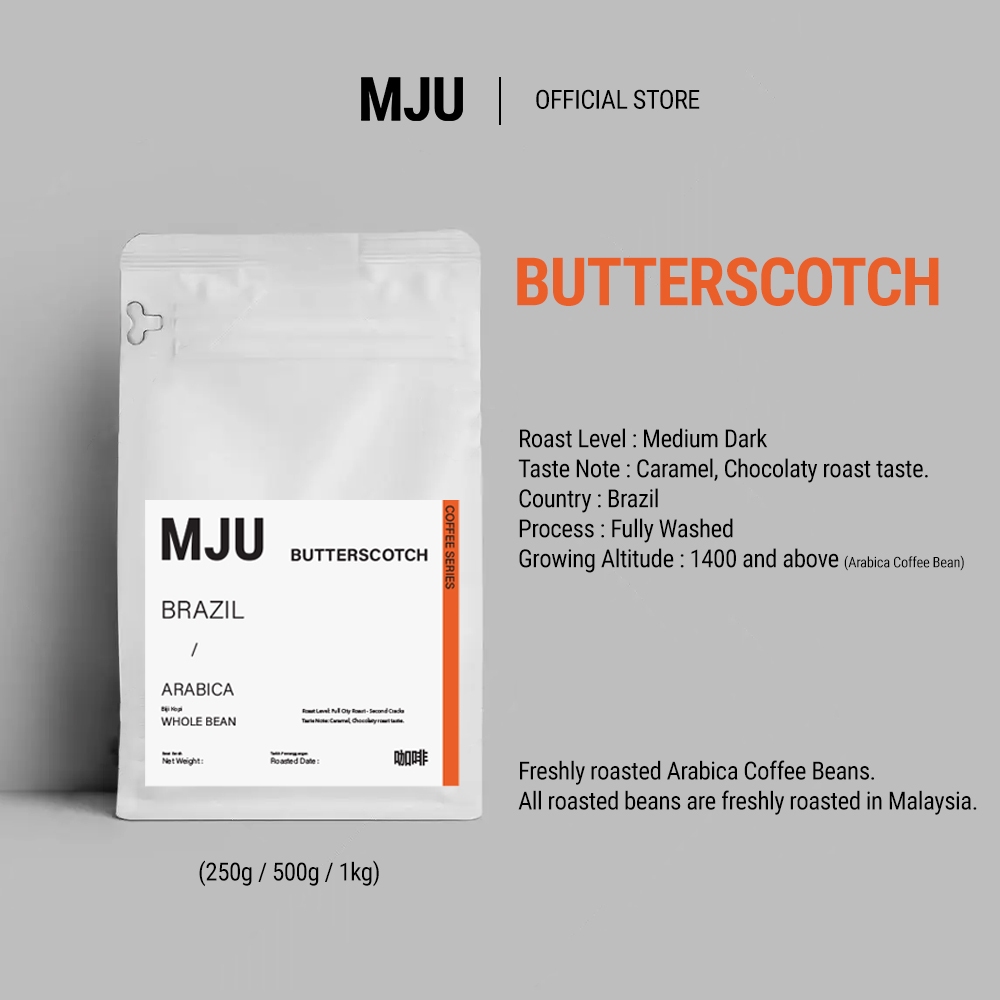 MJU - BUTTERSCOTCH Single Origin Cerrado | เมล็ดกาแฟอาราบิก้า | เข้มปานกลาง | บิจิ โกปิ | กาแฟธัญพืช(250g/500g/1kg)
