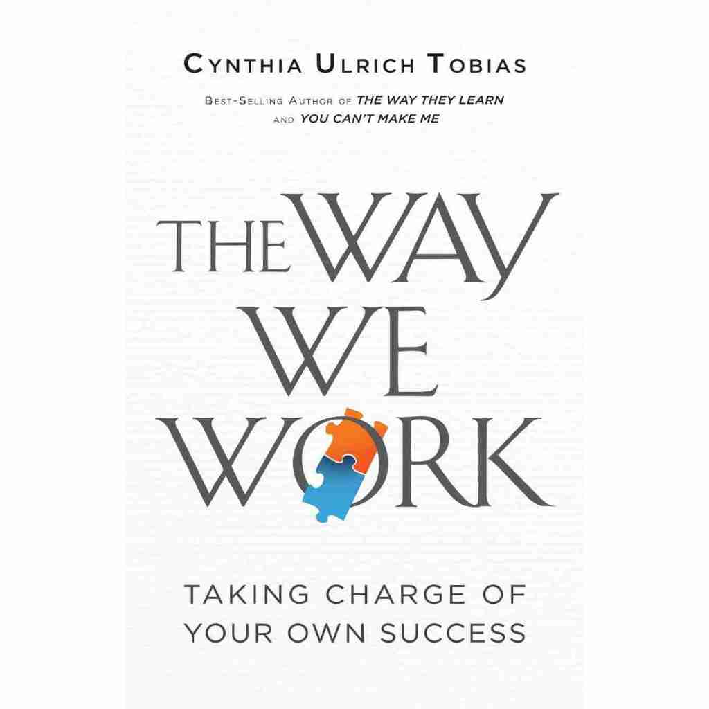The Way We Work: การชาร์จความสําเร็จของคุณเองโดยซินเธีย Ulrich Tobias 9780996456982