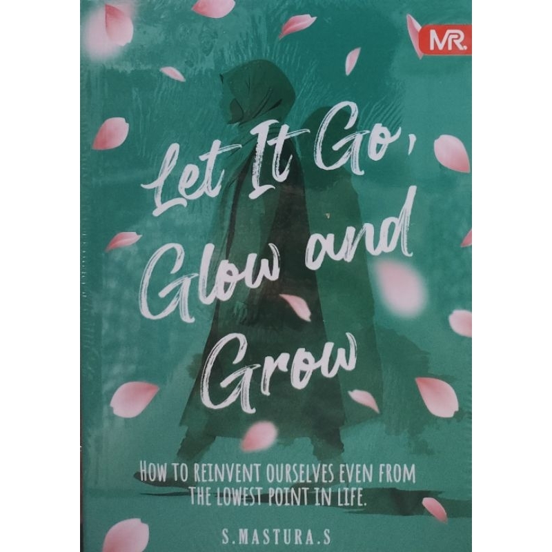 LET IT GO, GLOW AND GROW - HOW TO REINVENT OURSELEVEN จากค่ายที่ซื่อสัตย์ในชีวิต (อ่าน)