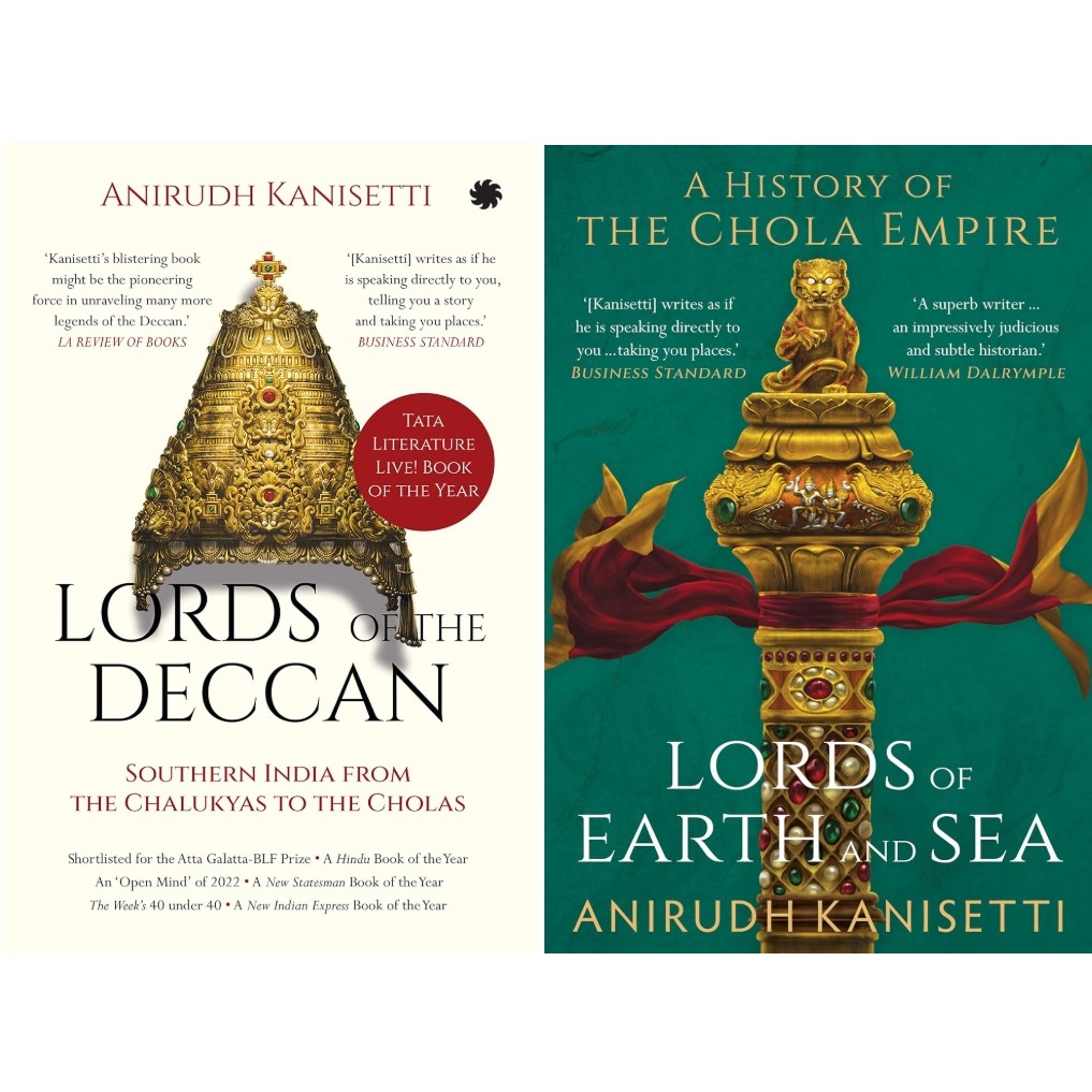 Lords Of The Deccan และ Lords of Earth And Sea / History of The Chola Empire โดย Anirudh Kanisetti