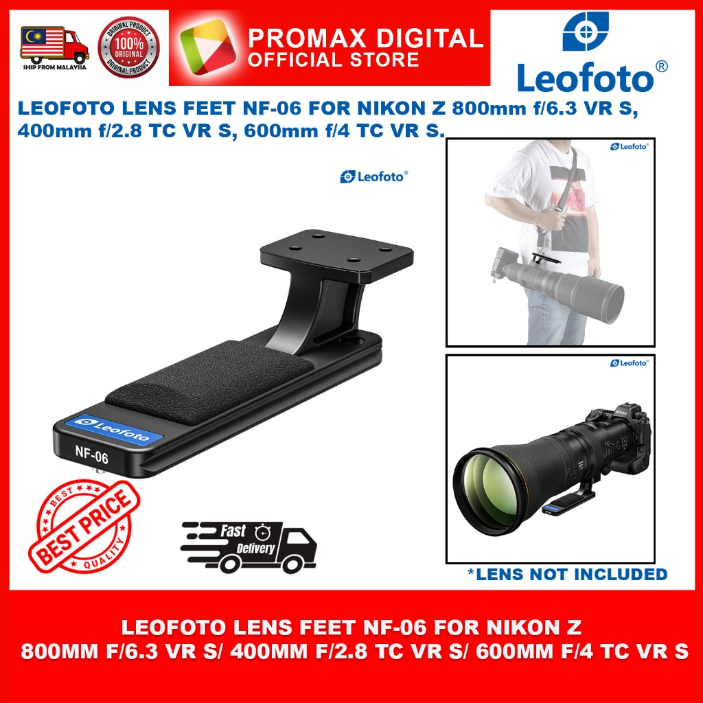 LEOFOTO เลนส์ FEET NF-06 สําหรับ NIKON Z 800mm f/6.3 VR S, Nikon Z 400mm f/2.8 TC VR S, Nikon Z 600m