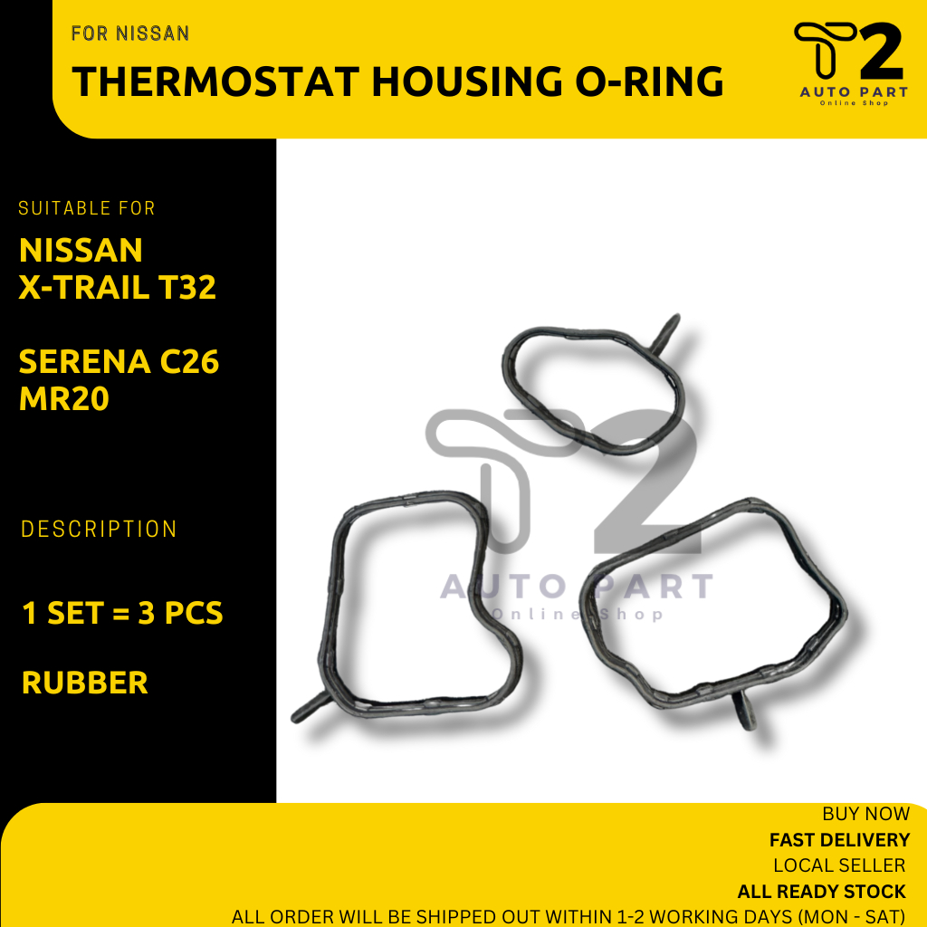 T2 NISSAN X-TRAIL T32 SERENA C26 MR20 THERMOSTAT HOUSING O-RING 3 ชิ้น = 1 ชุด