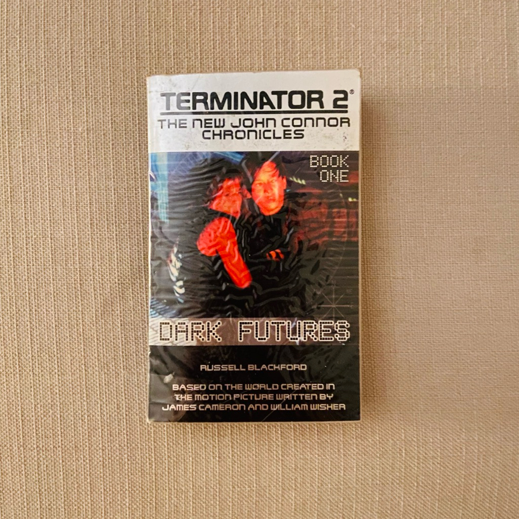 Terminator 2 The New John Connor Chronicles Book One Dark Futures Russell Blackford หนังสือวิทยาศาสต
