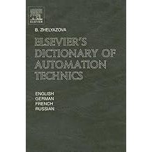 พจนานุกรม Elsevier of Automation Technics: ในภาษาอังกฤษ, เยอรมัน, ฝรั่งเศส & รัสเซีย (2005)