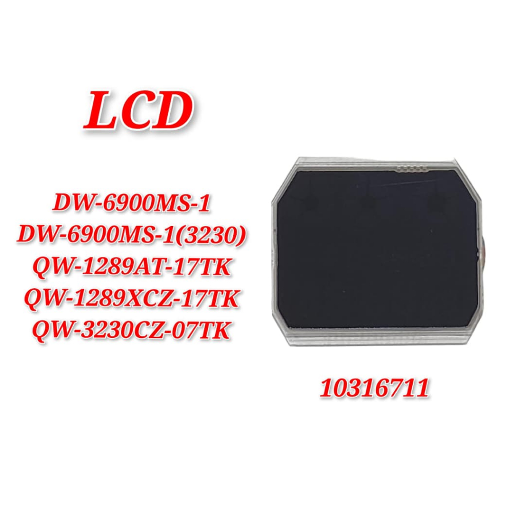 LCD สําหรับ DW-6900MS-1 อะไหล่ทดแทน - LCD 10316711
