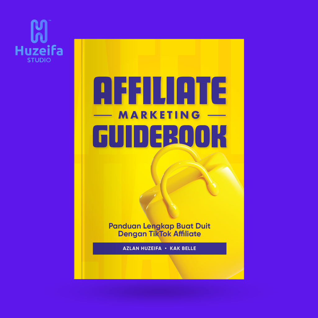 หนังสือคู่มือการตลาด Affiliate Tiktok Panduan Lengkap Affiliate Marketing โดย Huzeifa Studio