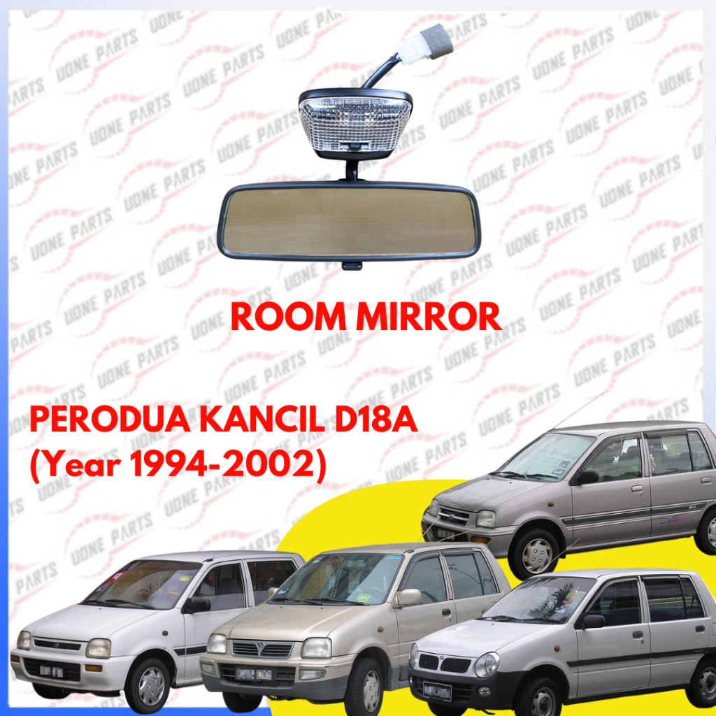PERODUA KANCIL D18A ROOM MIRROR (YEAR 1994-2002)