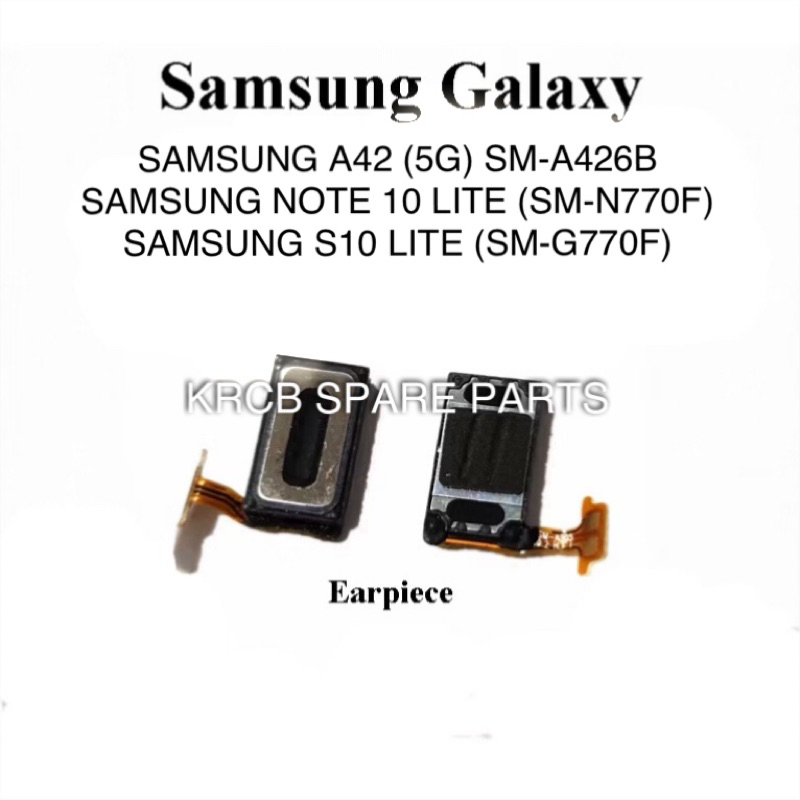 KRCB Samsung Galaxy A42 (5G) A426B Note 10 Lite SM - N770F S10 Lite SM - G770F Earpiece Front Earpie