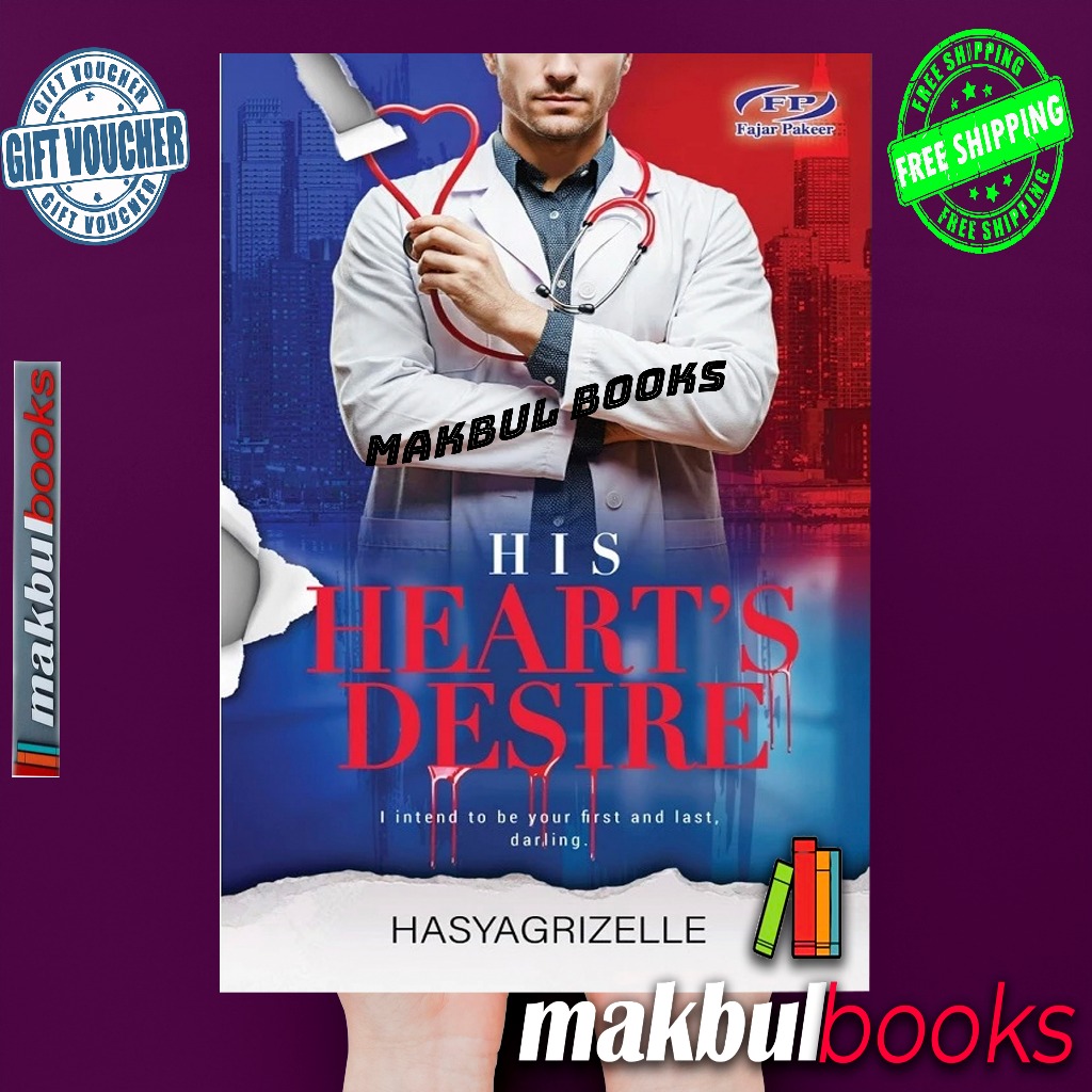 FAJAR PAKEER NOVEL: HIS HEARTS DESIRE ~ HASYAGRIZELLE
