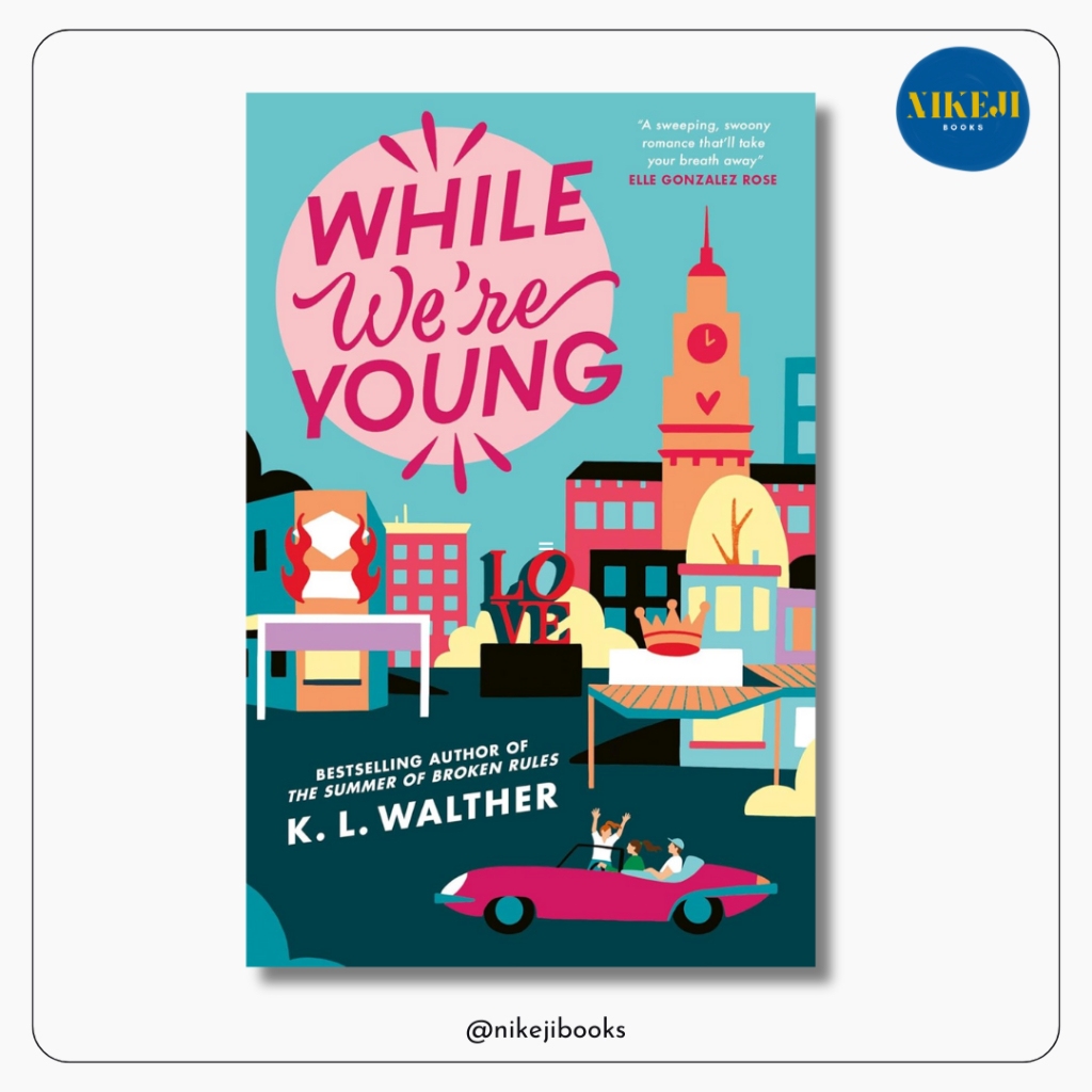 While Were Young by KL Walther