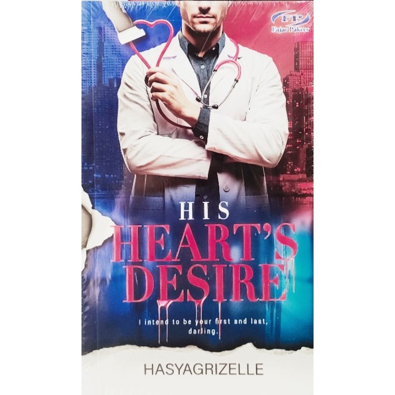 HIS HEARTS DESIRE by HASYAGRIZELLE (NOVEL) - FAJAR PAKEER