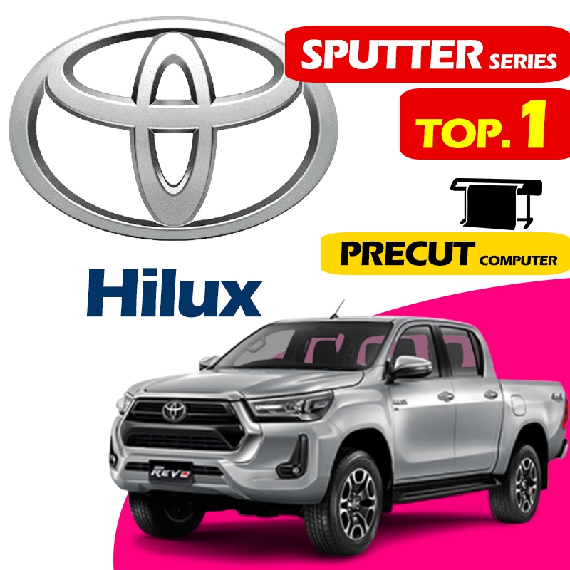 TOYOTA Hilux revo (Nano ceramic sputter HD IR99) PRECUT ฟิล์มกระจก kereta UV 99%