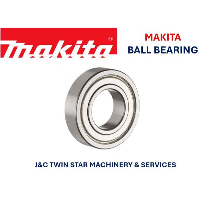 Makita BALL BEARING : 606ZZ 607ZZ 608ZZ 627ZZ 629ZZ 629DDW 696ZZ 6000ZZ 6000LLU 6001ZZ 6002ZZ 6200ZZ