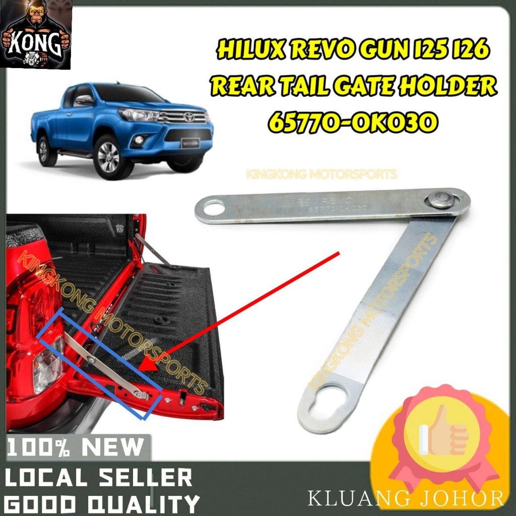 TOYOTA HILUX REVO GUN125 GUN126 REAR TAIL GATE HOLDER STAY ด้านหลังประตู 65770-0K030 PEMEGANG PINTU 