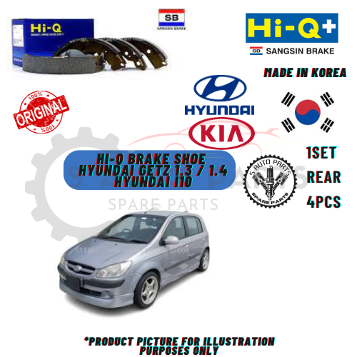 HYUNDAI GETZ 1.3 / 1.4 / HYUNDAI I10 (REAR ) รองเท้าเบรก (1SET 4PCS) (แบรนด์ KOREA) HI-Q