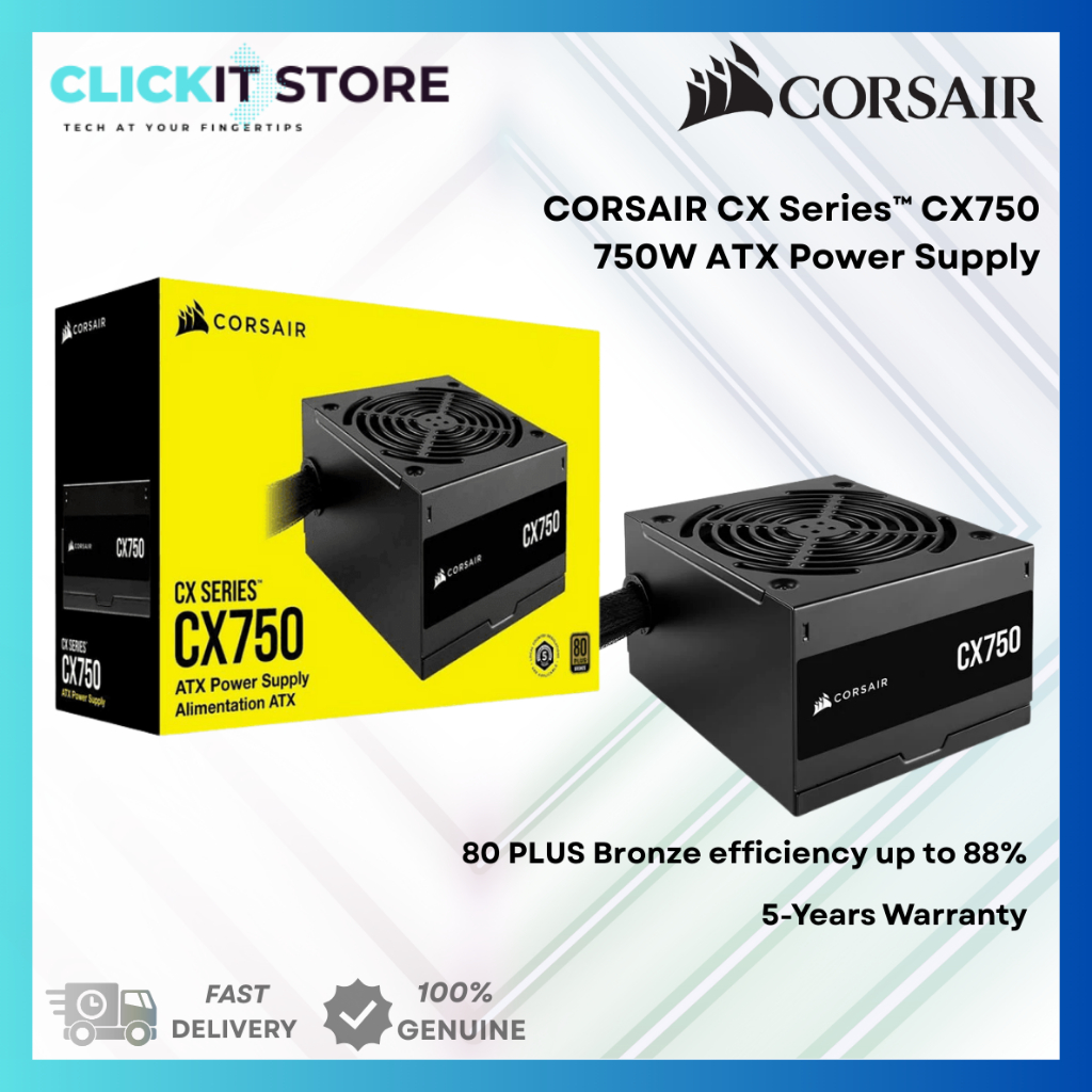 CORSAIR CX SeriesTM CX750 – 750 วัตต์ 80 PLUS Bronze ATX Power Supply PSU