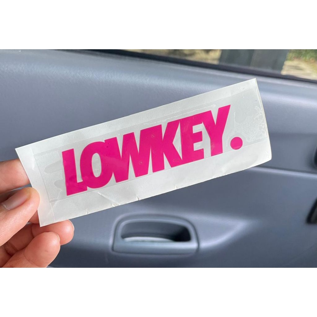 Keep it lowkey สติ๊กเกอร์มอเตอร์ kereta