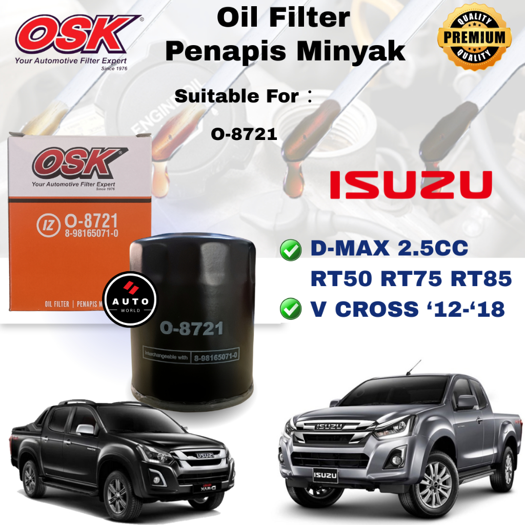 OSK O-87121 กรองน้ํามันเครื่อง ISUZU D-MAX 2.5CC RT50 RT75 RT85 2012-2018 8-98165071-0 V CROSS DMAX