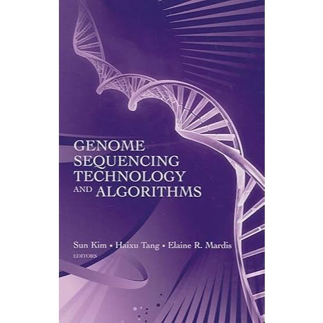 เทคโนโลยี Genome Sequecing และ Algrithms รุ่นที่ 1 โดย Sun Kim (Editor), Haixu Tang (Editor), Elaine