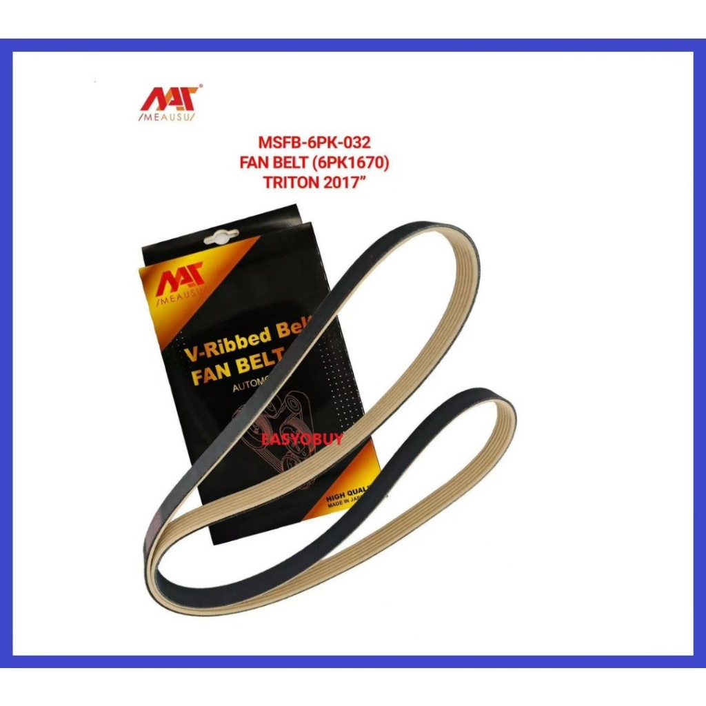 MEAUSU FAN BELT MSFB-6PK-032 6PK1670 รุ่น:MITSUBISHI TRITON 2017- / LEXUS NX300