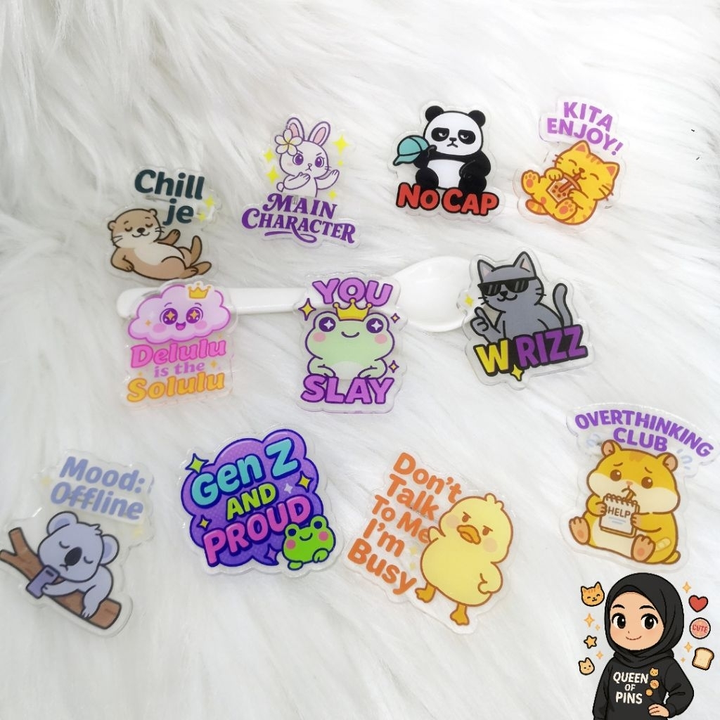 LZ ซื้อ 4 สําหรับ RM4 ️ Unique Malaysian Gen Z Slang Cute Acrylic Pins • (Chill Je / You Slay / W RI