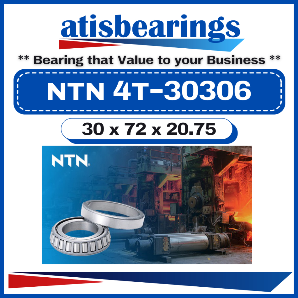 NTN 4T-30306 ( 30 x 72 x 20.75 แบริ่งลูกกลิ้งเรียวเมตริก 4T 30306