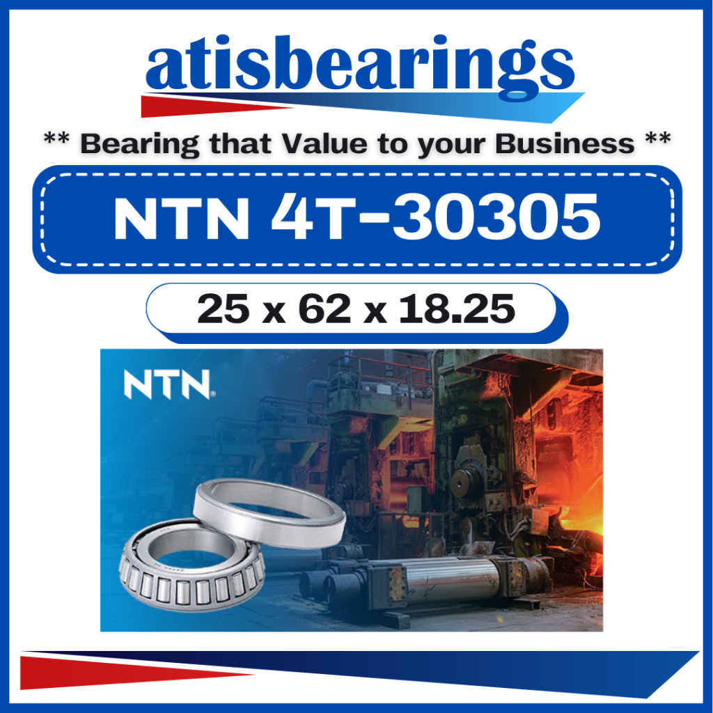 NTN 4T-30305 ( 25 x 62 x 18.25 แบริ่งลูกกลิ้งเรียวเมตริก 4T 30305
