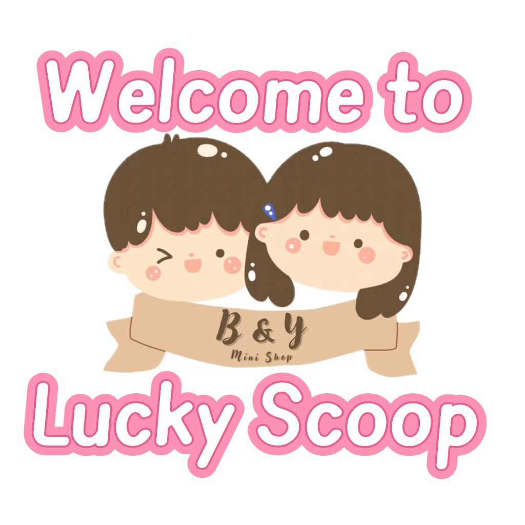 Lucky Scoop by B&Y (1 Scoop = 8 ถึง 15 รายการเซอร์ไพรส์แบบสุ่ม)