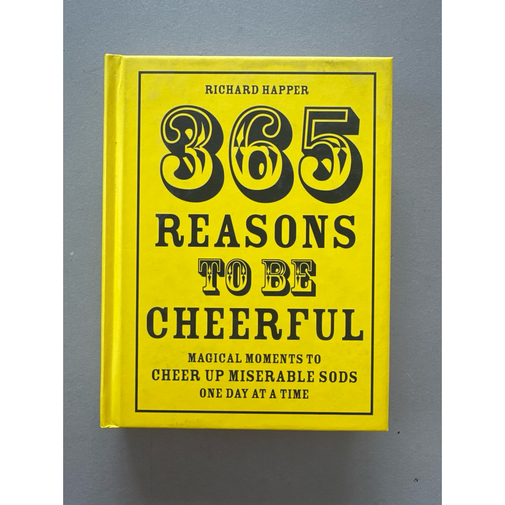 365 Reasons To Be Cheerful: Magical Moments to Cheer Up Miserable Sods... วันเดียวตรงเวลา