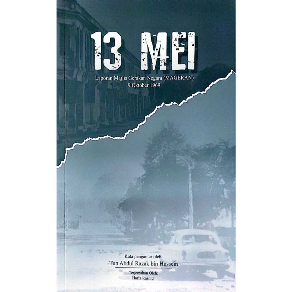 13 MAY รายงานพิธีการเคลื่อนไหวของรัฐ (Mageran) 9 OCTOBER 1969, Hariz Rashid (BIB)