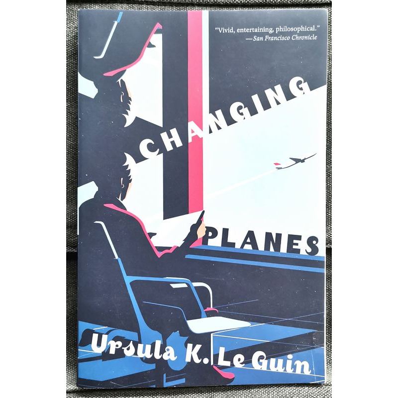 เออร์ซูล่า เค. Le Guin - CHANGING PLANES : เรื่องนวนิยาย