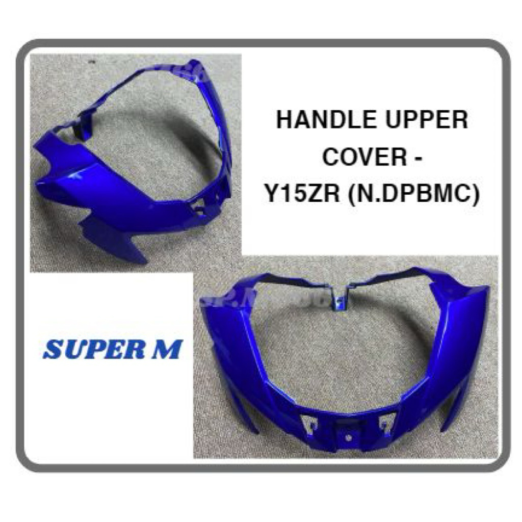 YAMAHA Y15ZR V1 Y15Z Y15 CONVERT TO V2 (มิเตอร์ PAKAI V1) HANDLE TOP UPPER COVER KEPALA DEPAN (N.DPB