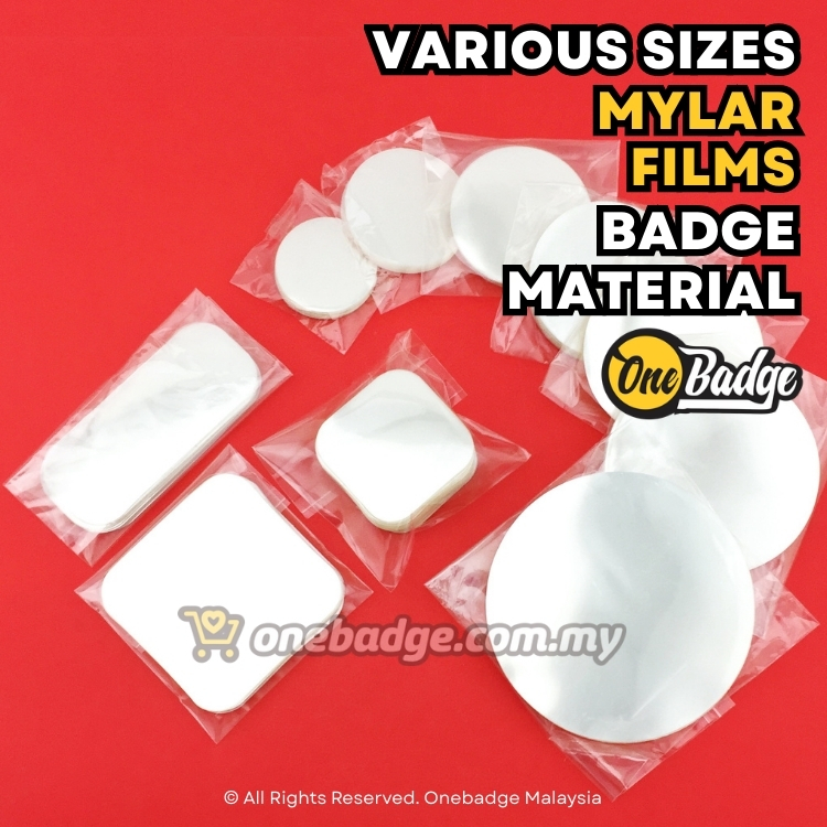 Mylar Films For Button Badge Film Lutsinar Untuk Butang Lencana ป้ายปุ่มเคลือบเงาฟิล์มพลาสติก- Oneba