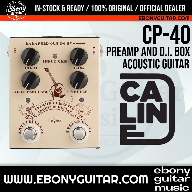 Caline CP-40 ปรีแอมป์และกล่อง DI กีต้าร์โปร่ง มัลติเอฟเฟคเหยียบ CP40