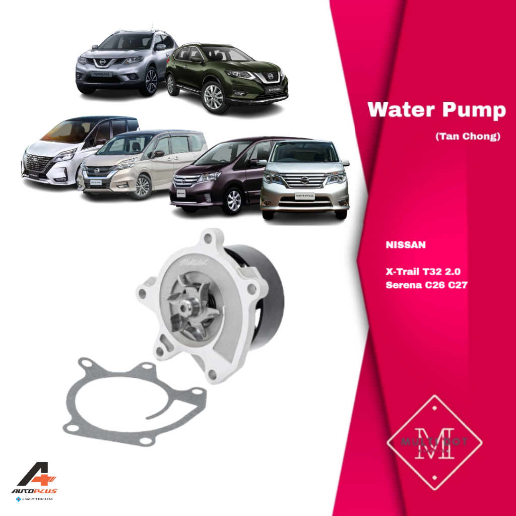 ปั๊มน้ํา Nissan B1010-1KC0B-AP Autoplus Tan Chong X-Trail T32L 2.0 T32L FL 2.0 Serena C26 C26L C27L
