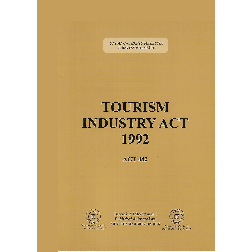 TOURISM INDUSTRY ACT 1992 ACT 482