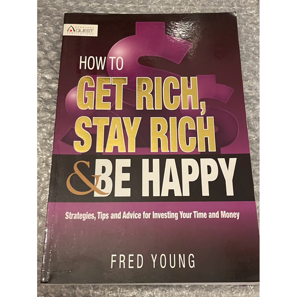 How To Get Rich Stay Rich And Be Happy Book โดย Fred Young